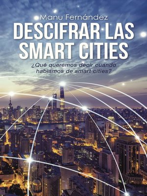 cover image of Descifrar las smart cities